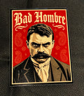 Bad Hombre Sticker (5x4)